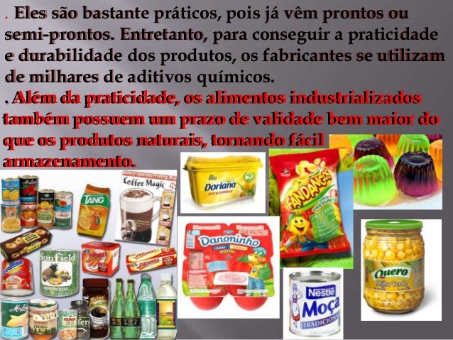 O que são produtos industrializados