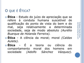 O que é ética professor Danilo Pires | PPTX