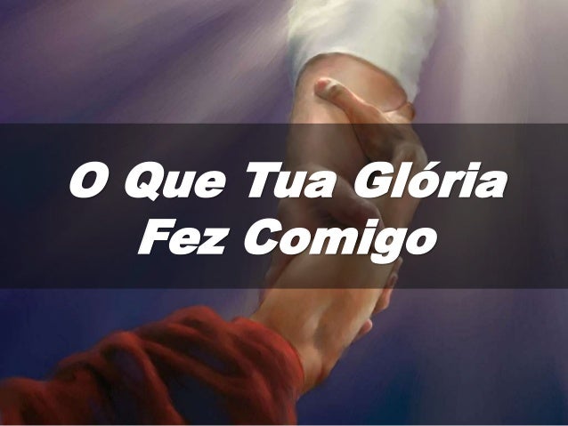 O que tua glória fez comigo - Fernanda Brum