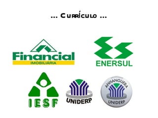 ... Currículo ... 