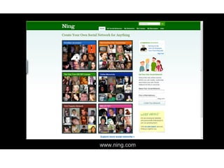 www.ning.com
 