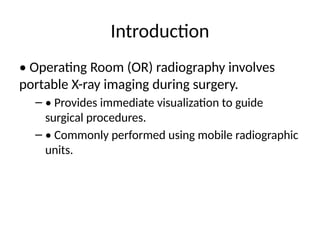 Operating room positioning radiography.pptx