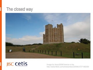 The closed way3Image by draco2008 licence cc-byhttp://www.flickr.com/photos/draco2008/2727199209/ 