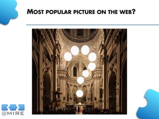 MOST POPULAR PICTURE ON THE WEB?
 