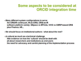 Some aspects to be considered at
ORCID integration time
 
