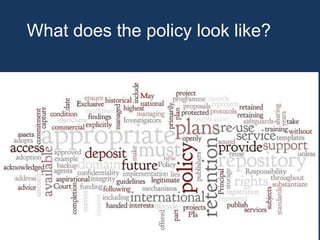 What does the policy look like?
 