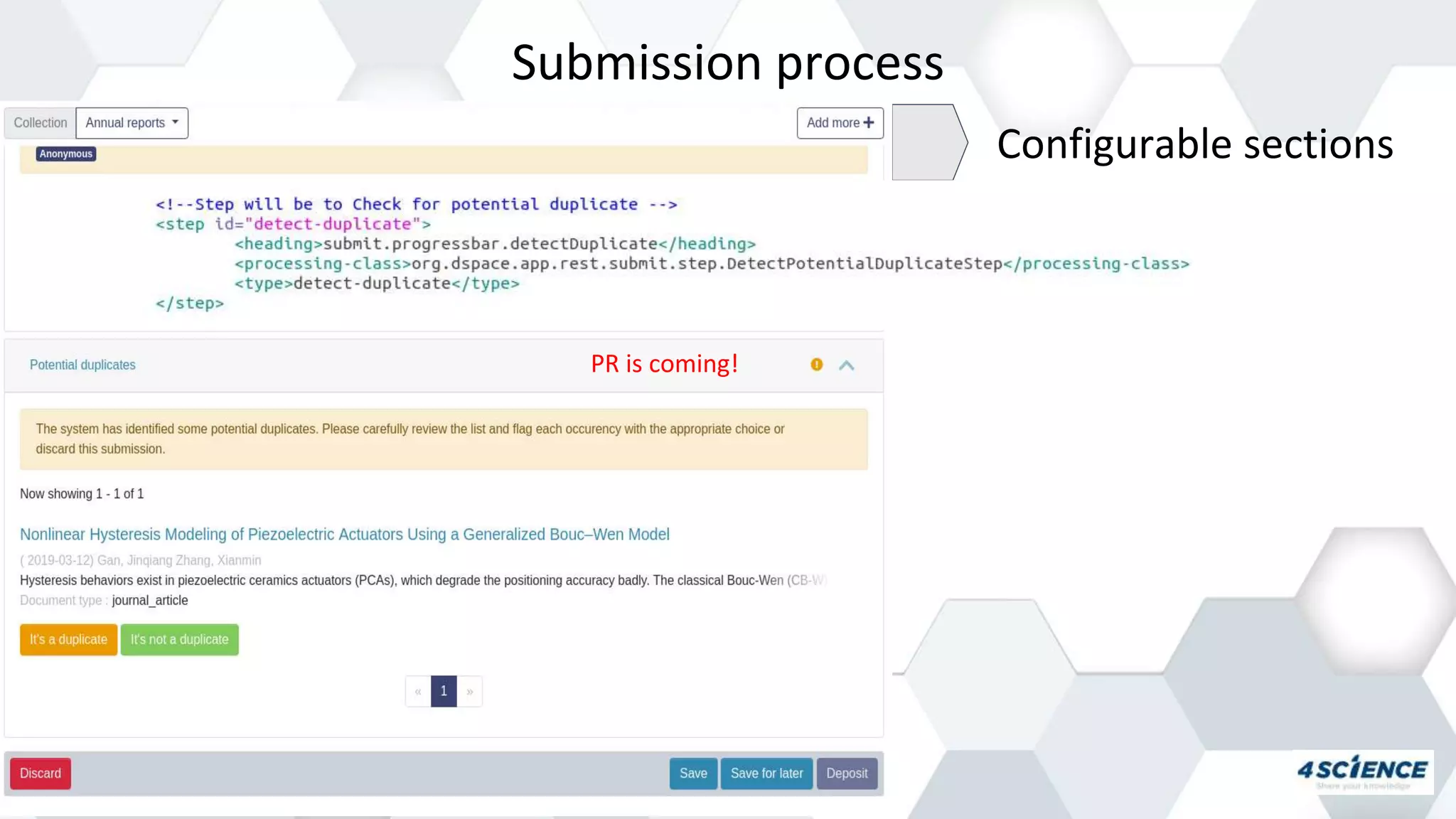 Submission process
Configurable sections
PR is coming!
 