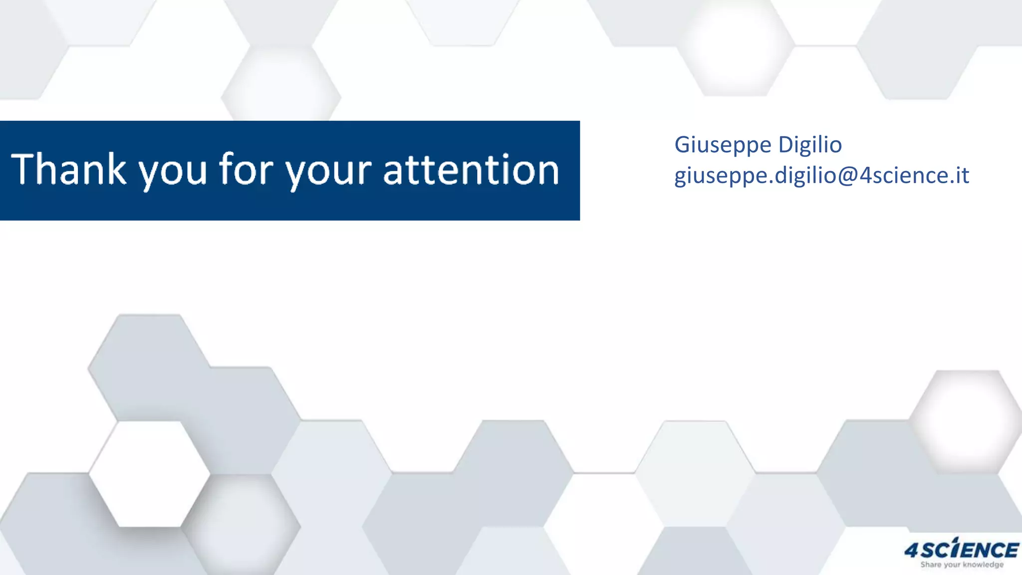 Giuseppe Digilio
giuseppe.digilio@4science.it
 