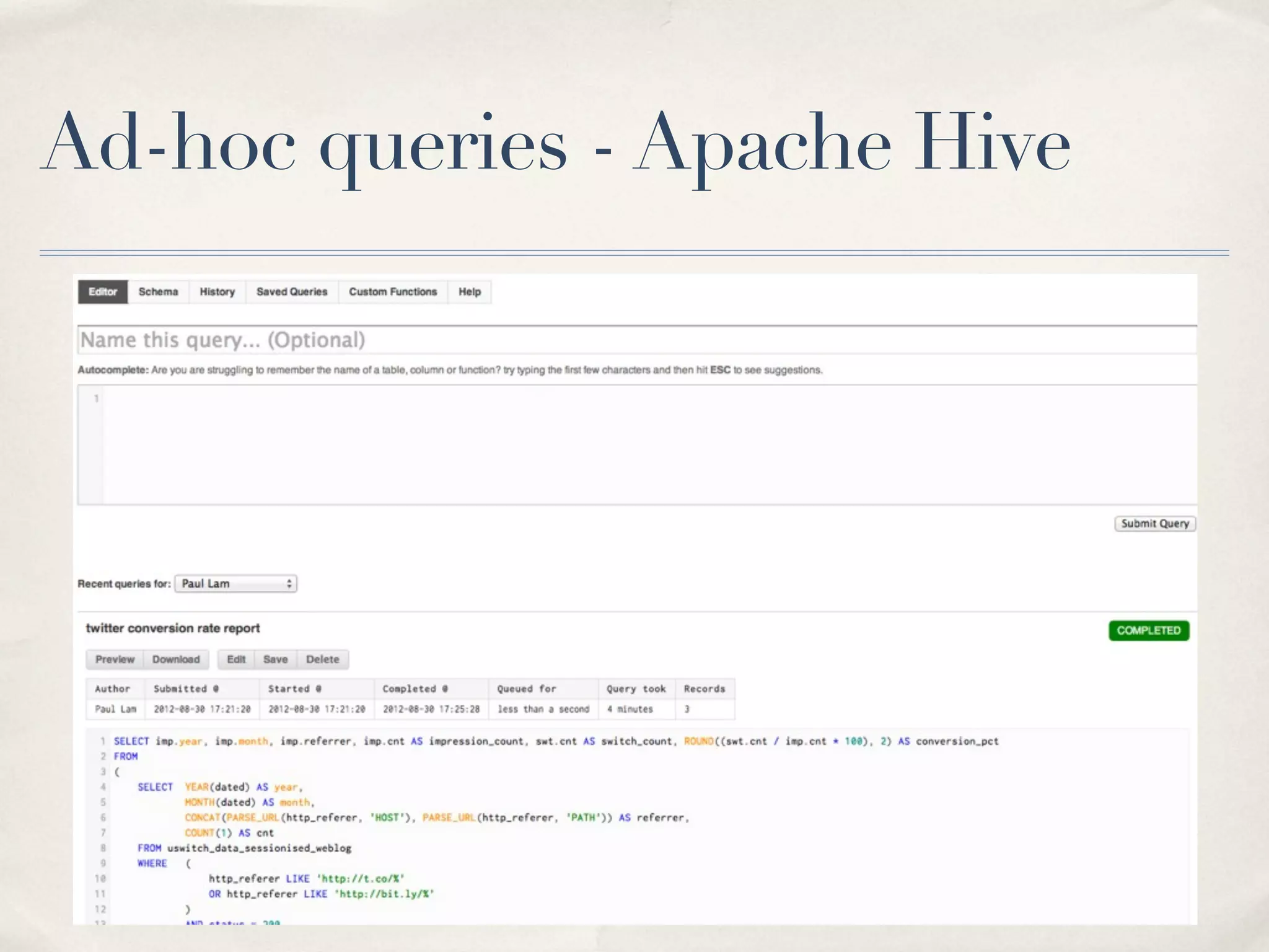 Ad-hoc queries - Apache Hive
 