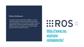 http://www.ros.
org/core-
components/
 