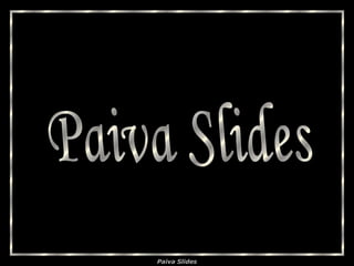 Paiva Slides 