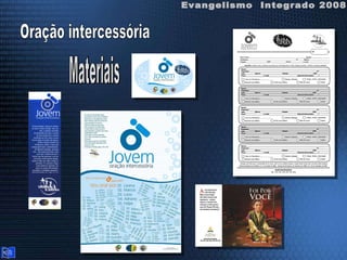 Evangelismo  Integrado 2008 Materiais Oração intercessória 