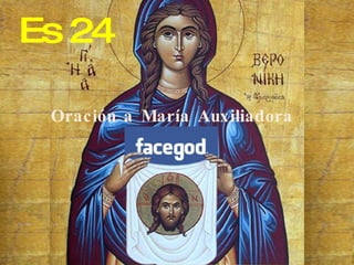 Es 24 Oración a María Auxiliadora 