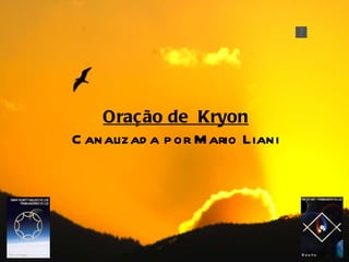 Oração de  Kryon Canalizada por Mario Liani 