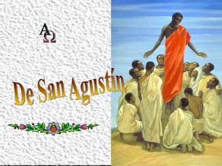 De San Agustín 