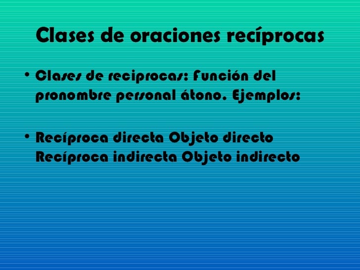 Oraciones reflexiva y recíproca