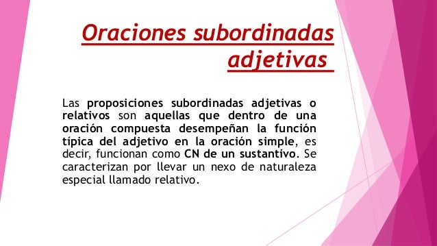 Oraciones Subordinadas Adjetivas