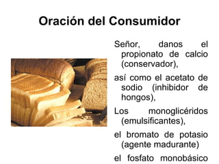 Oración del Consumidor ,[object Object],[object Object],[object Object],[object Object],[object Object],[object Object]