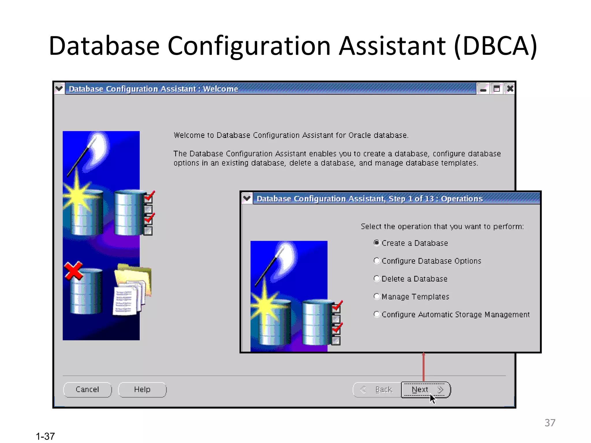 Database Configuration Assistant (DBCA) 