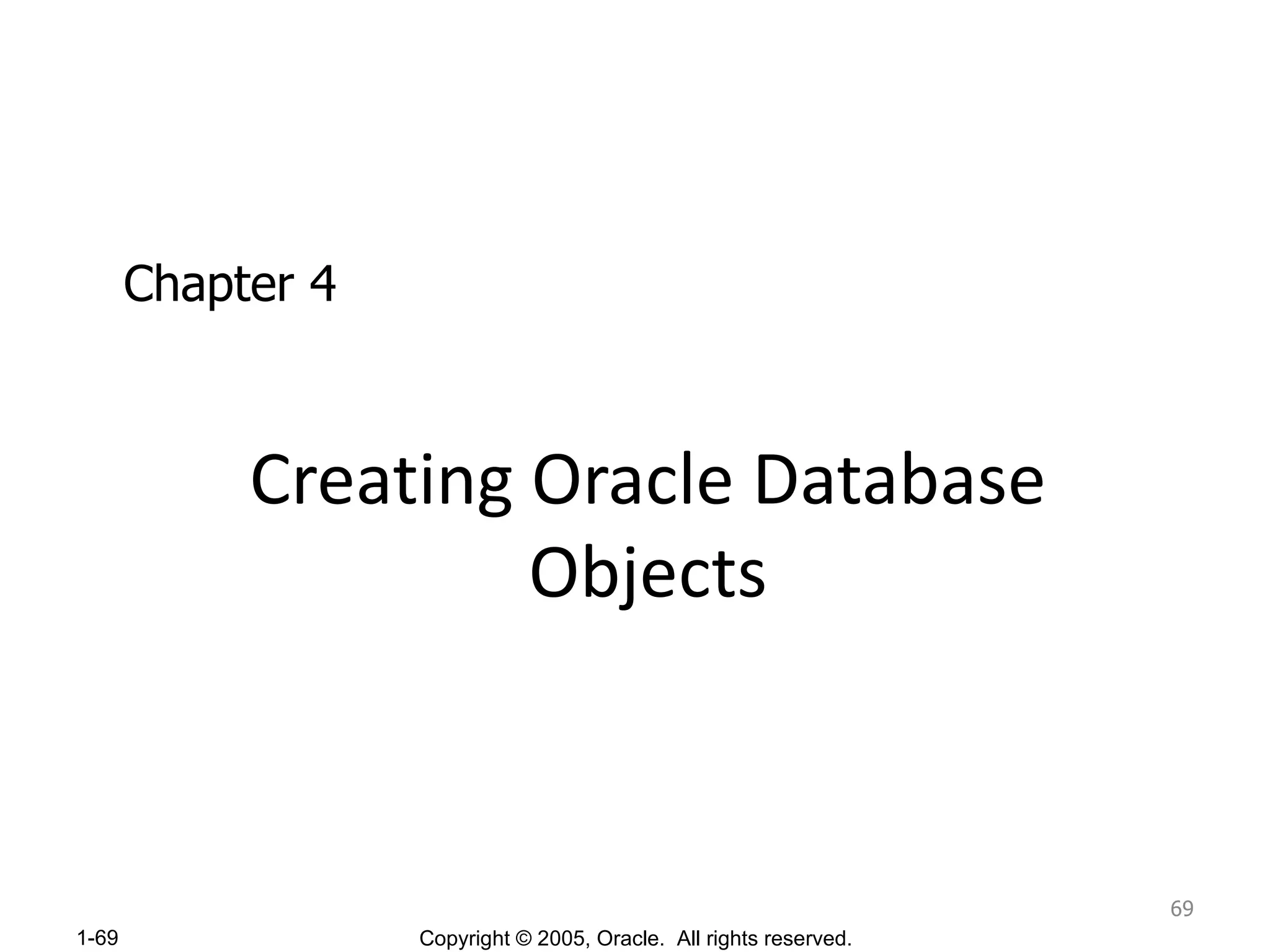 Creating Oracle Database Objects Chapter 4 