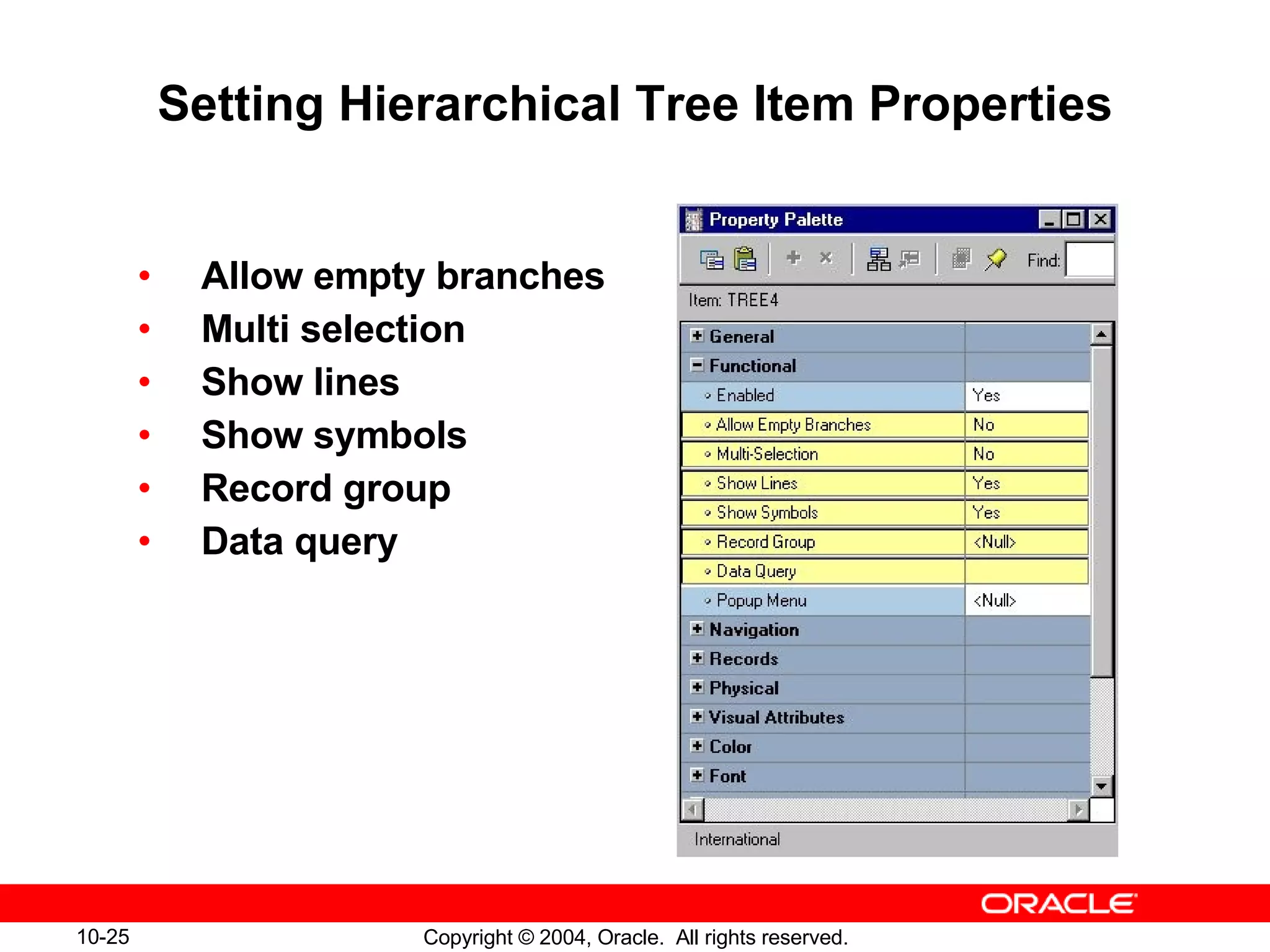 Setting Hierarchical Tree Item Properties Allow empty branches Multi selection Show lines Show symbols Record group Data query 