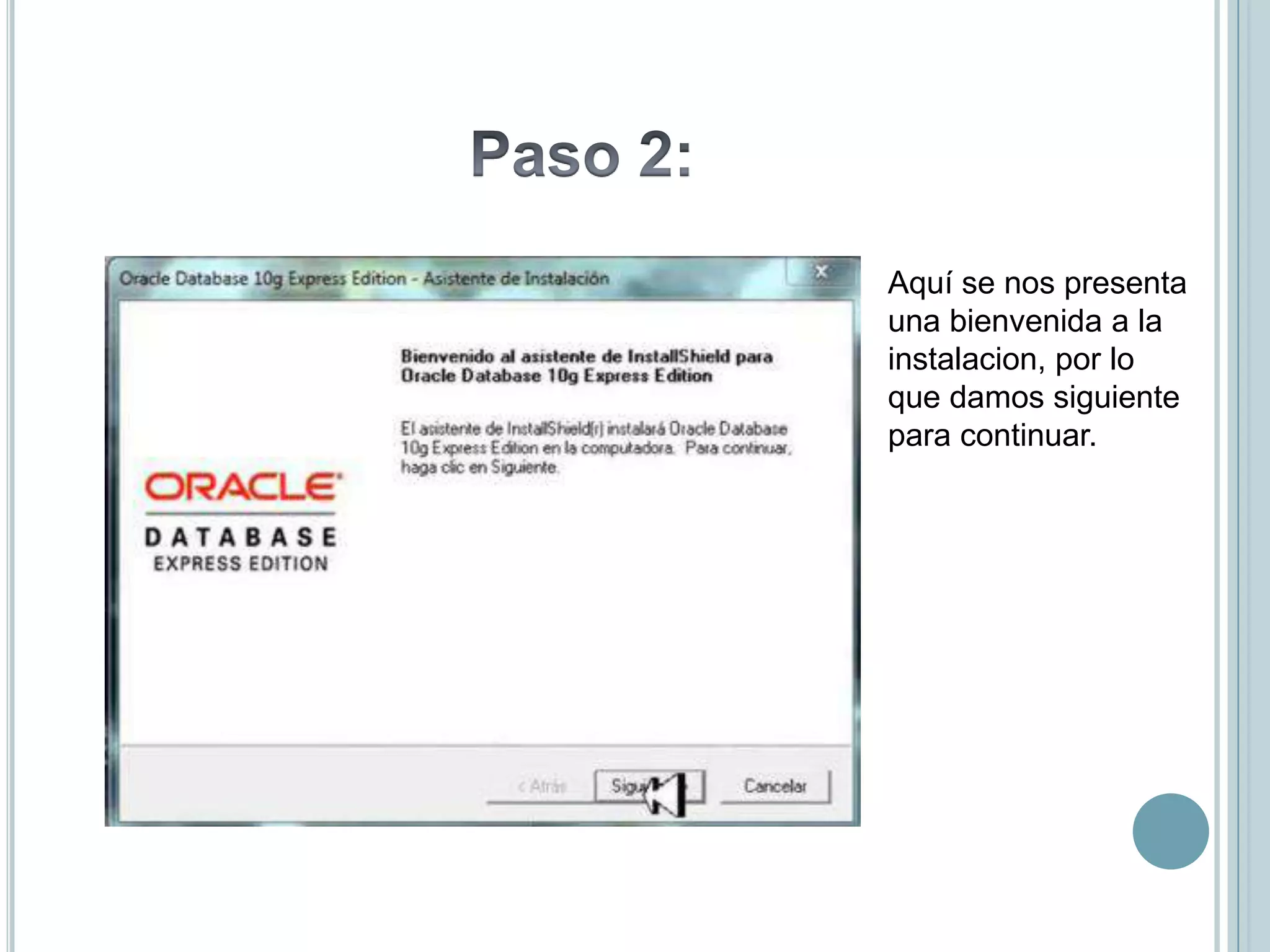 Aquí se nos presenta
una bienvenida a la
instalacion, por lo
que damos siguiente
para continuar.
 