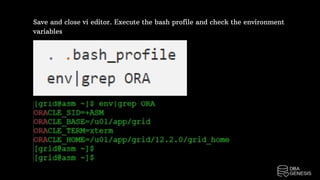 Save and close vi editor. Execute the bash profile and check the environment
variables
 
