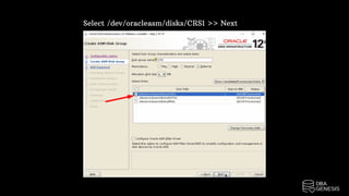Select /dev/oracleasm/disks/CRS1 >> Next
 