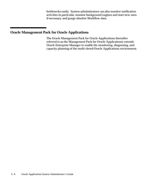 program to associate your concurrent program with your executable
                                logic.

                                Short Name
                                Enter a short name for your concurrent program executable.

                                Application
                                The concurrent managers use the application to determine in which
                                directory structure to look for your execution file.

                                Execution Method
                                The execution method cannot be changed once the concurrent program
                                executable has been assigned to one or more concurrent programs in
                                the Concurrent Programs window.




4 – 62   Oracle Applications System Administrator’s Guide
 