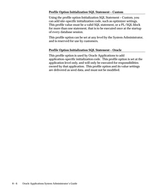 End User Printer and Print Style Settings
                       End users may:
                          • Set default print styles for reports in their report sets, using their
                            Request Set form.
                          • Identify a default printer of their own by using the Personal
                            Profile Values form.
                            Users may override the default profile option setting their
                            System Administrator defines.
                          • Choose any available printer and print style when running
                            reports, when using the Run Reports form.
                            If a default printer or print style displays, users may override the
                            default if other printers or print styles are available.




                                                                                  Printers   6 – 31
 