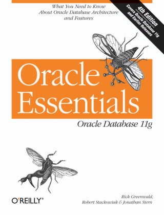 Oracle Essentials
  Oracle Database 11g
 