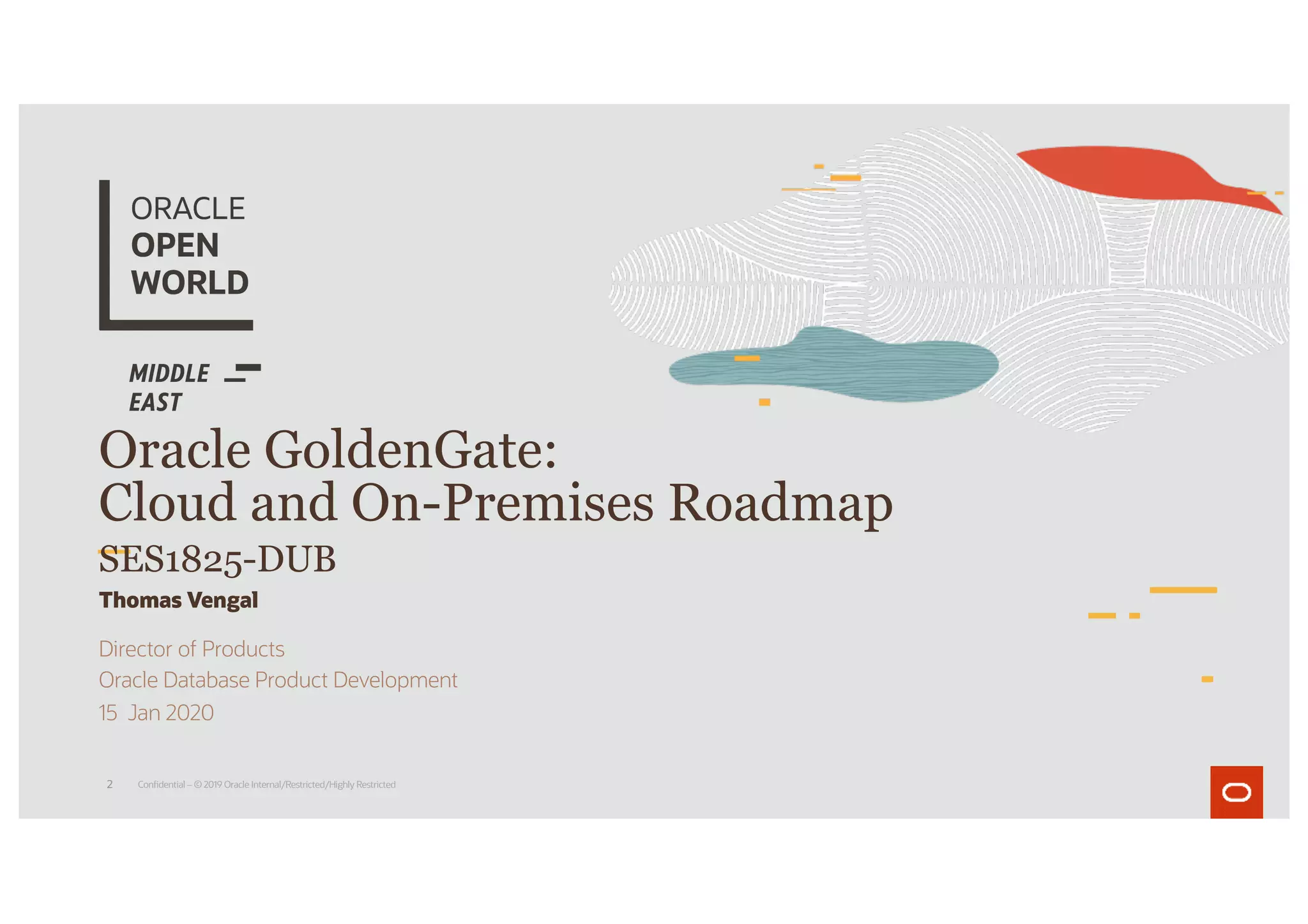 Oracle GoldenGate Roadmap Oracle OpenWorld 2020 PPT