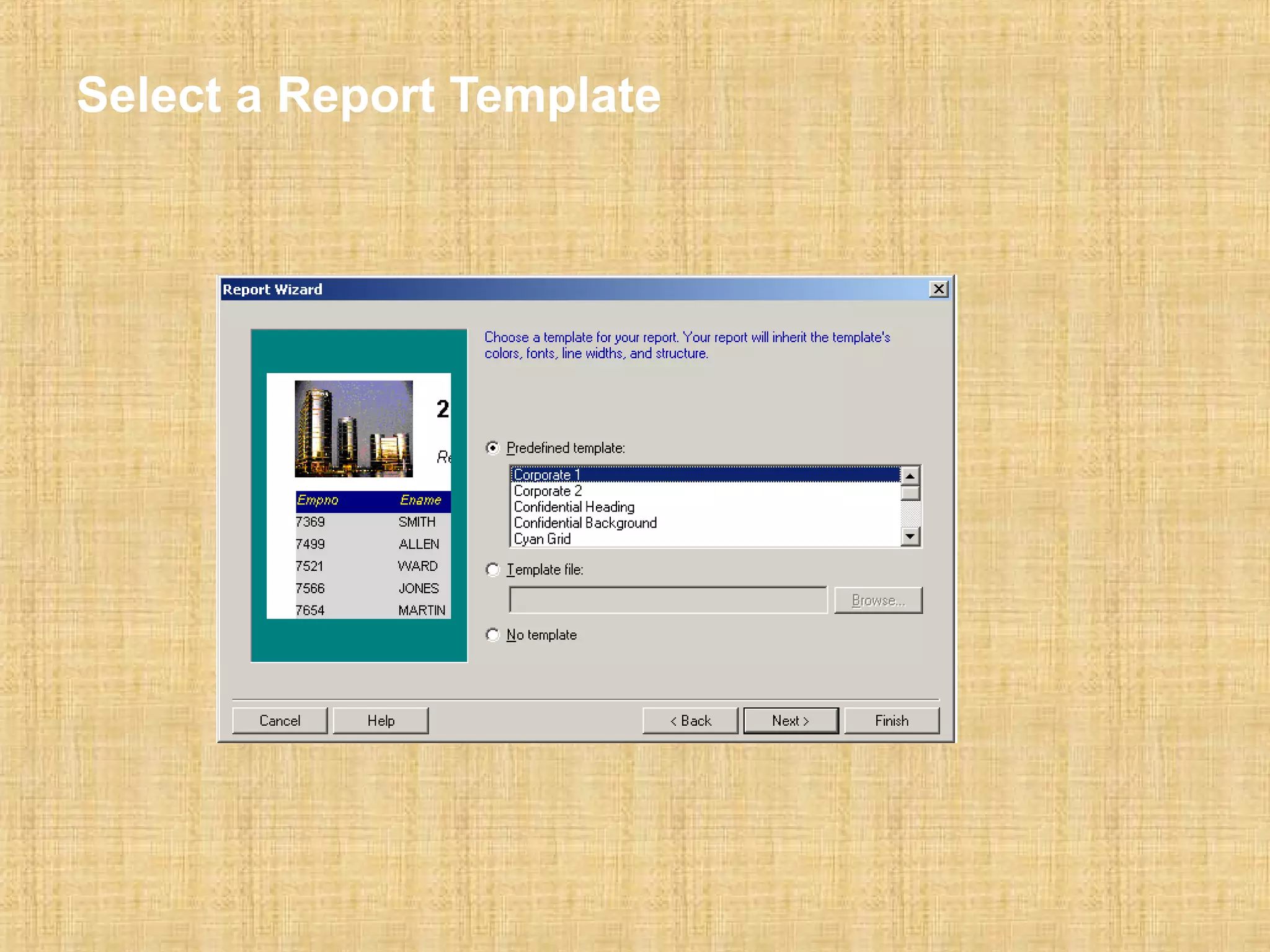 Select a Report Template 
 