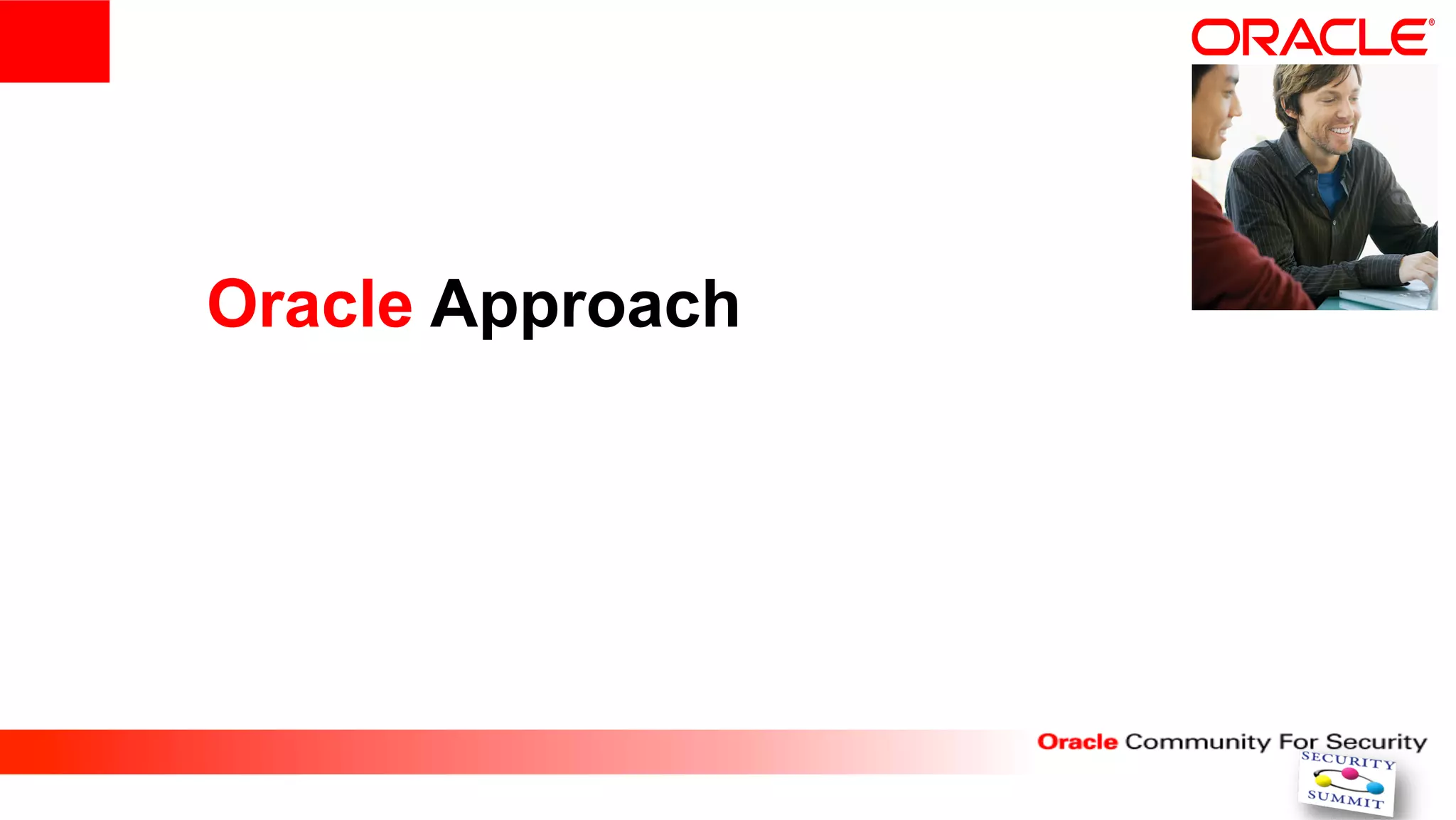 Oracle Approach
 