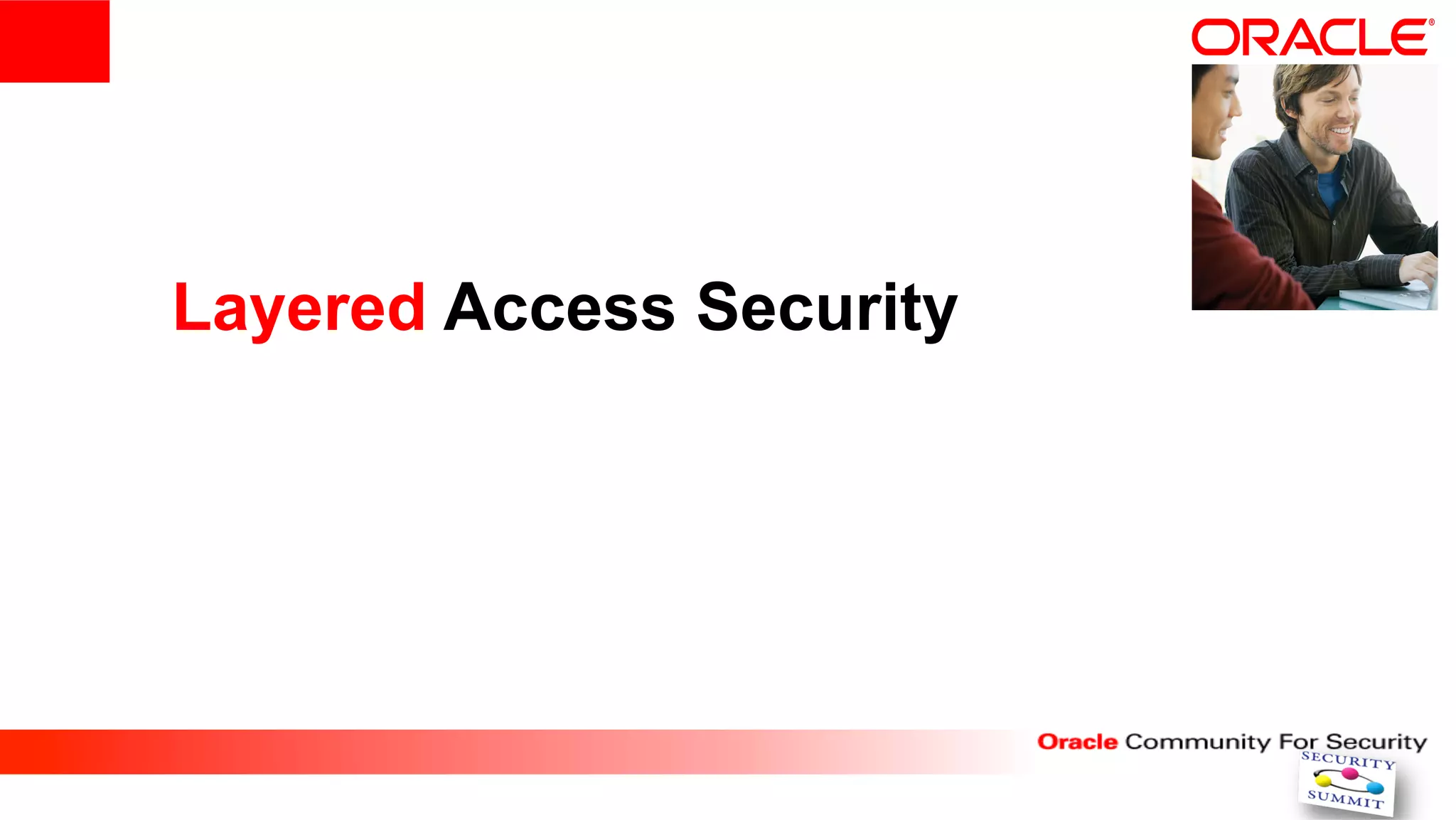 Layered Access Security
 