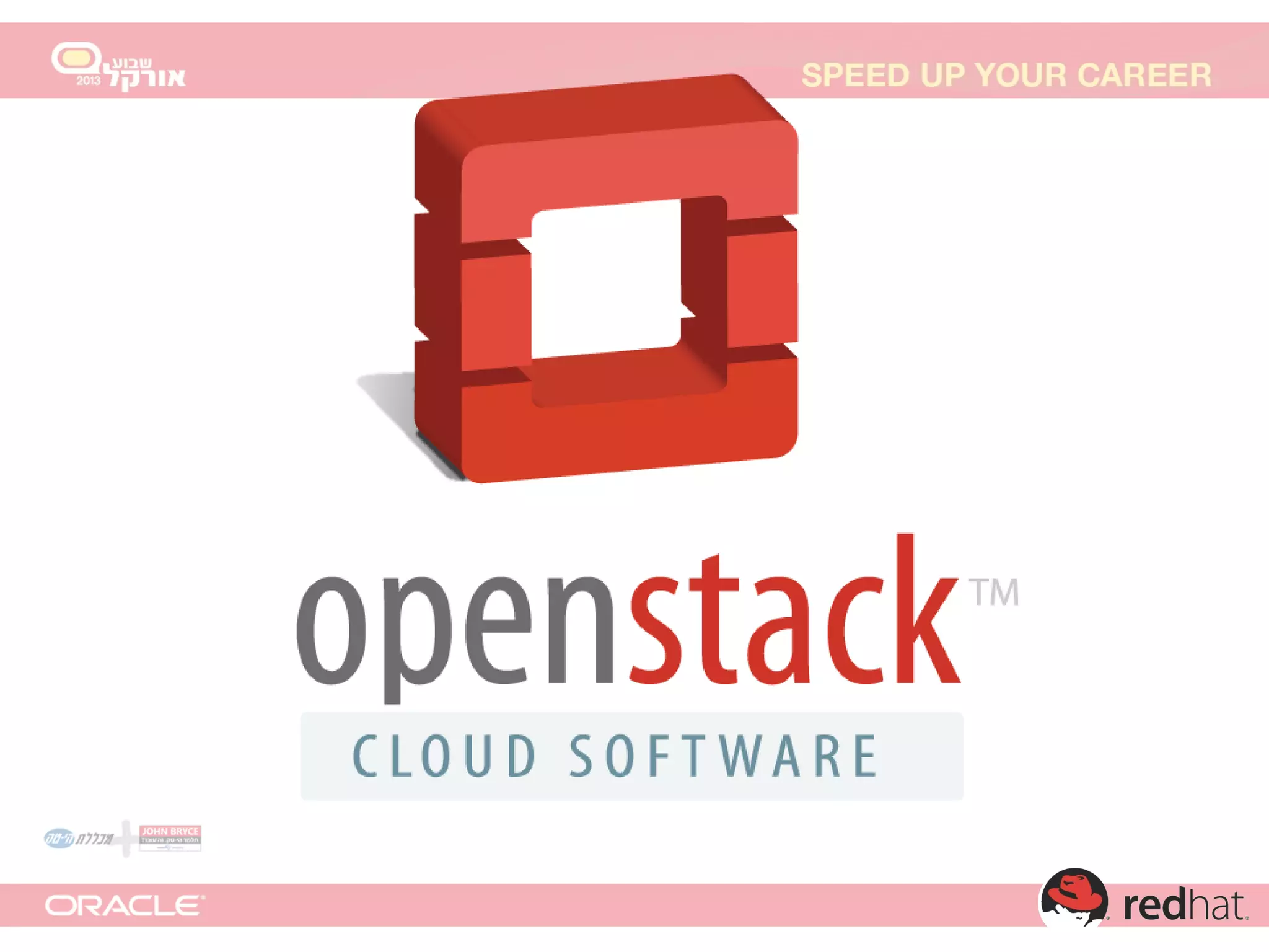 Oracle week Israel - OpenStack Platform - 2013