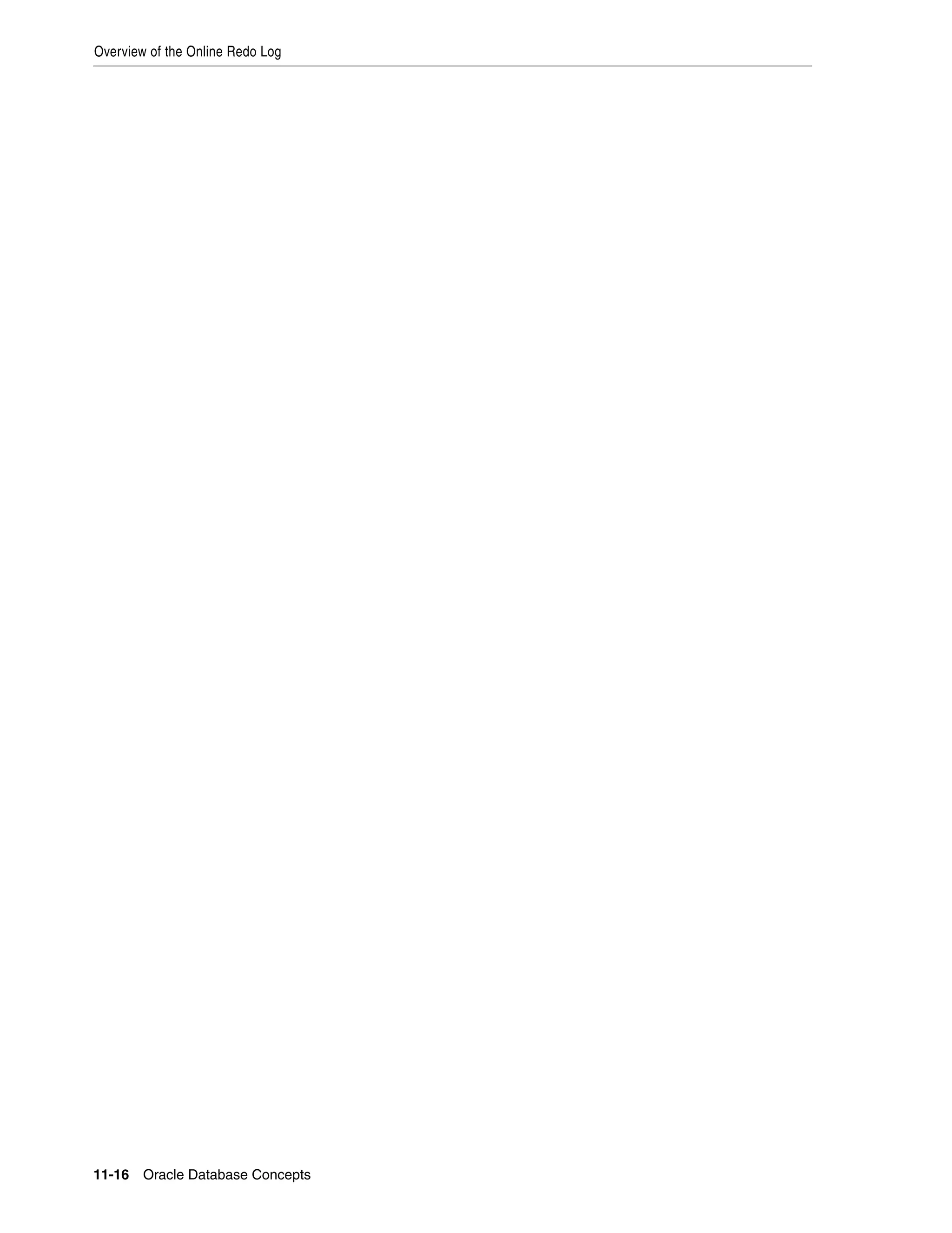 Overview of the Online Redo Log 11-16 Oracle Database Concepts 