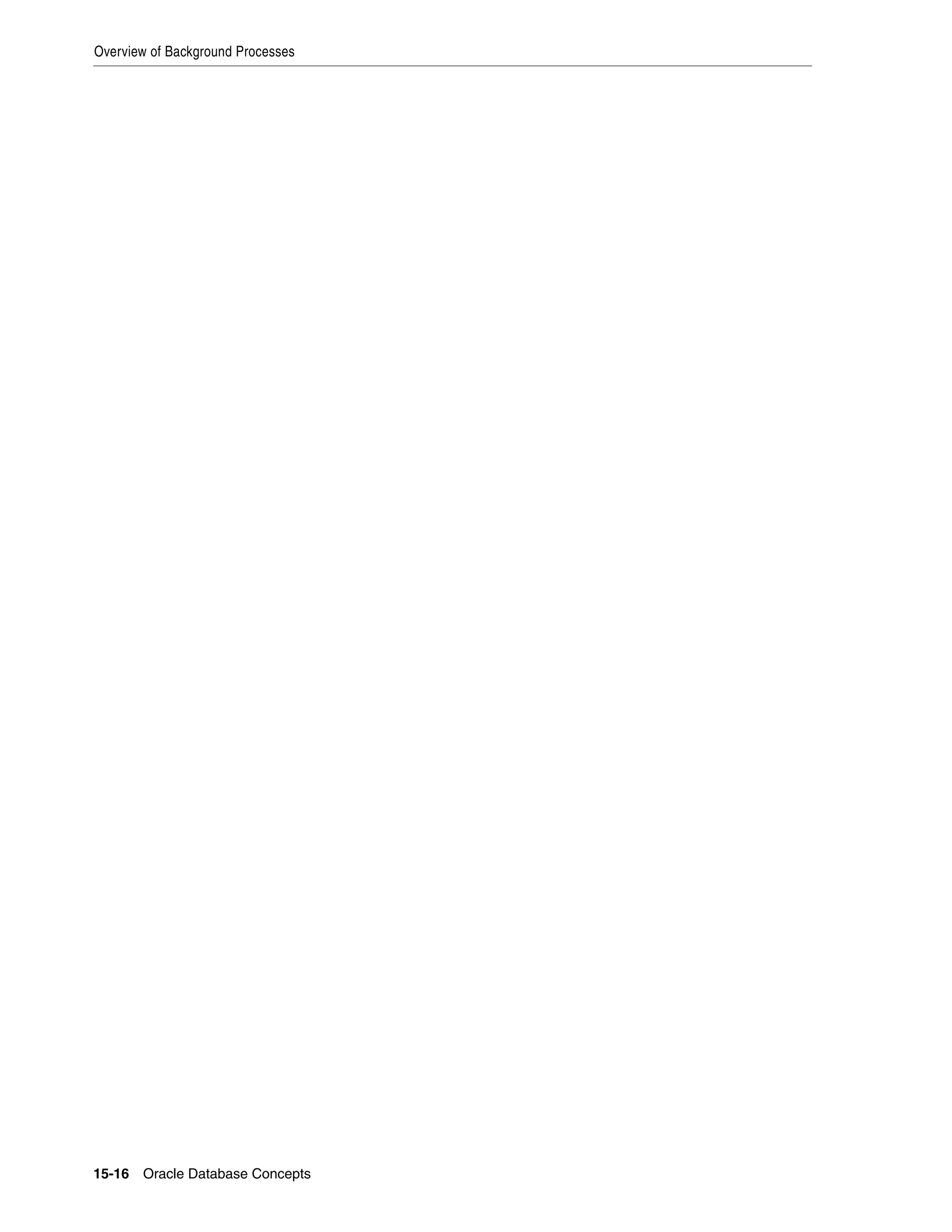 Overview of Background Processes 15-16 Oracle Database Concepts 