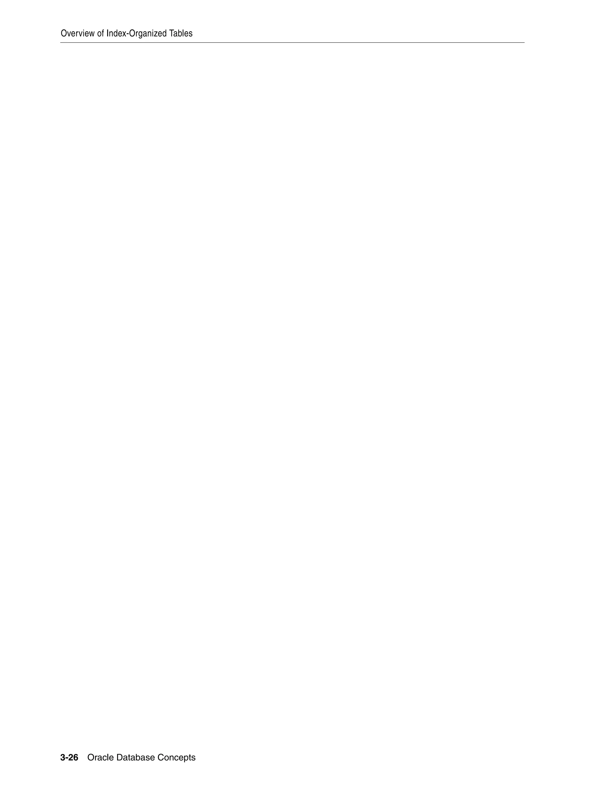Overview of Index-Organized Tables 3-26 Oracle Database Concepts 