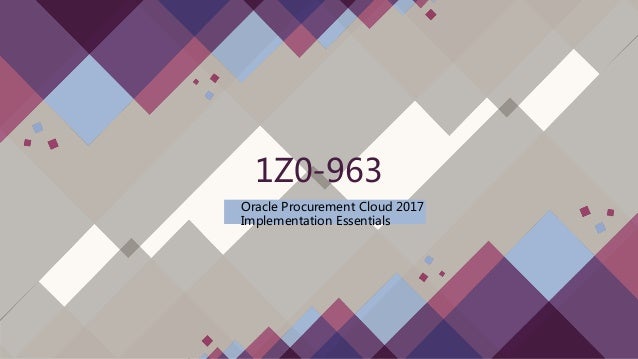 1z0 963 oracle procurement cloud 2017 implementation essentials 