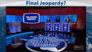 Final Jeopardy?