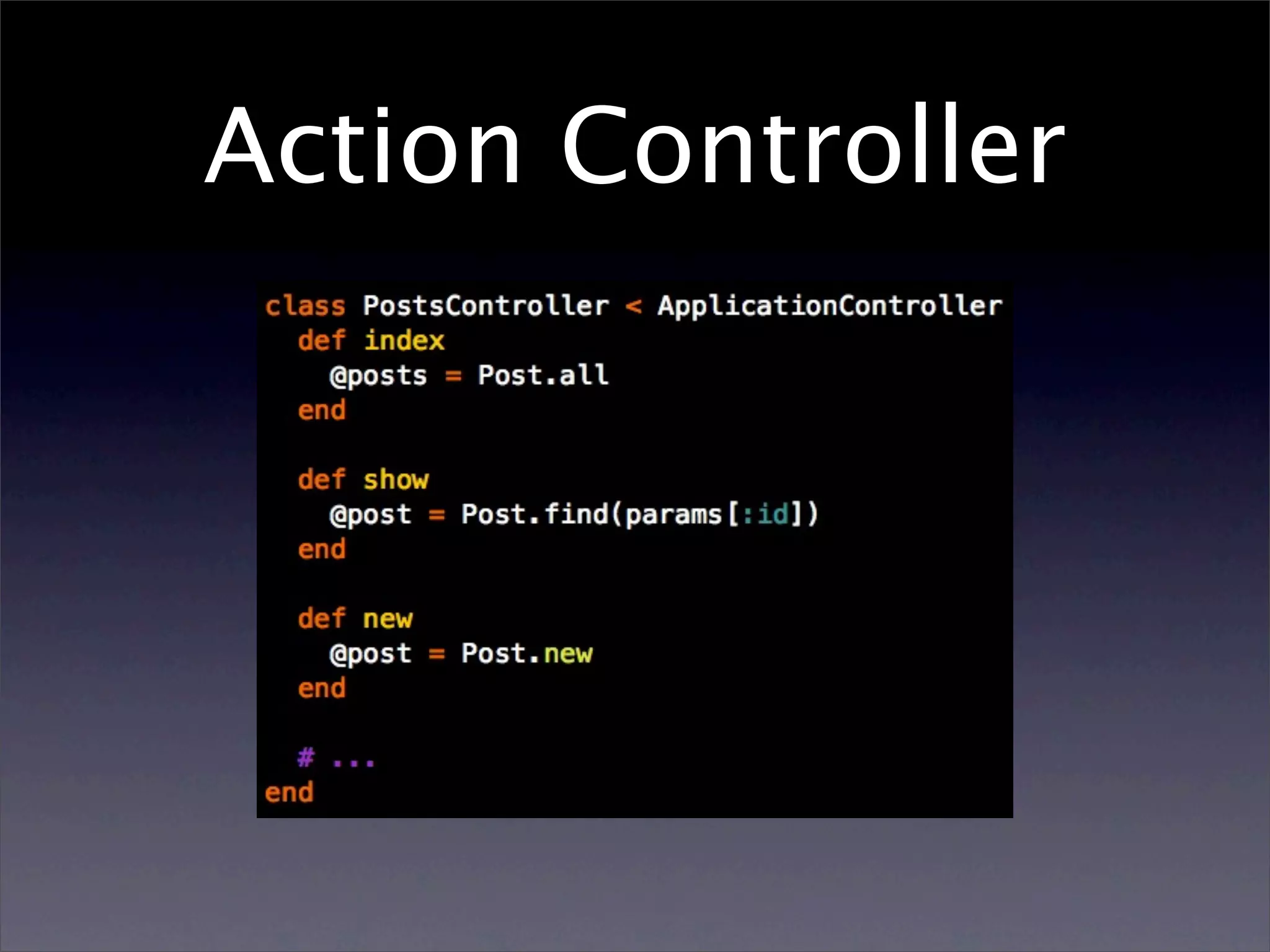 Action Controller
 
