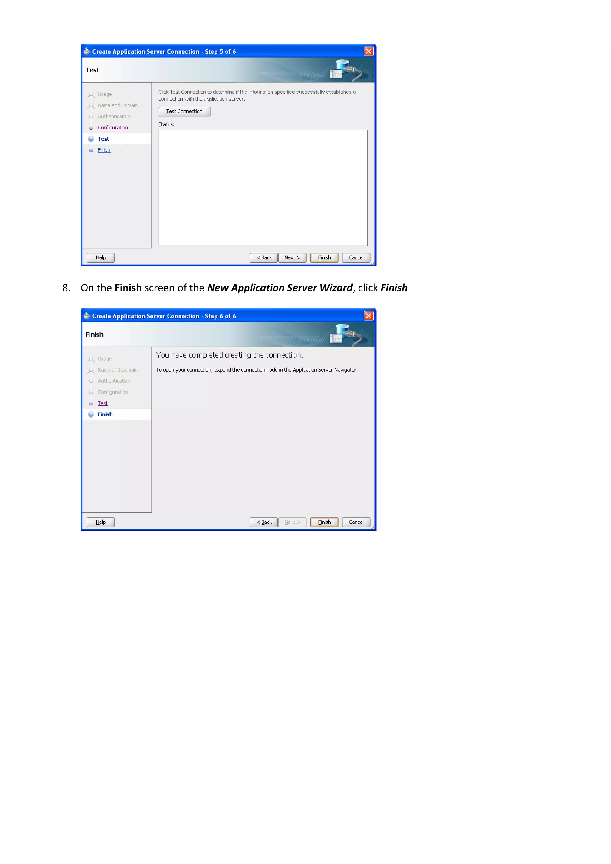 8. On the Finish screen of the New Application Server Wizard, click Finish 