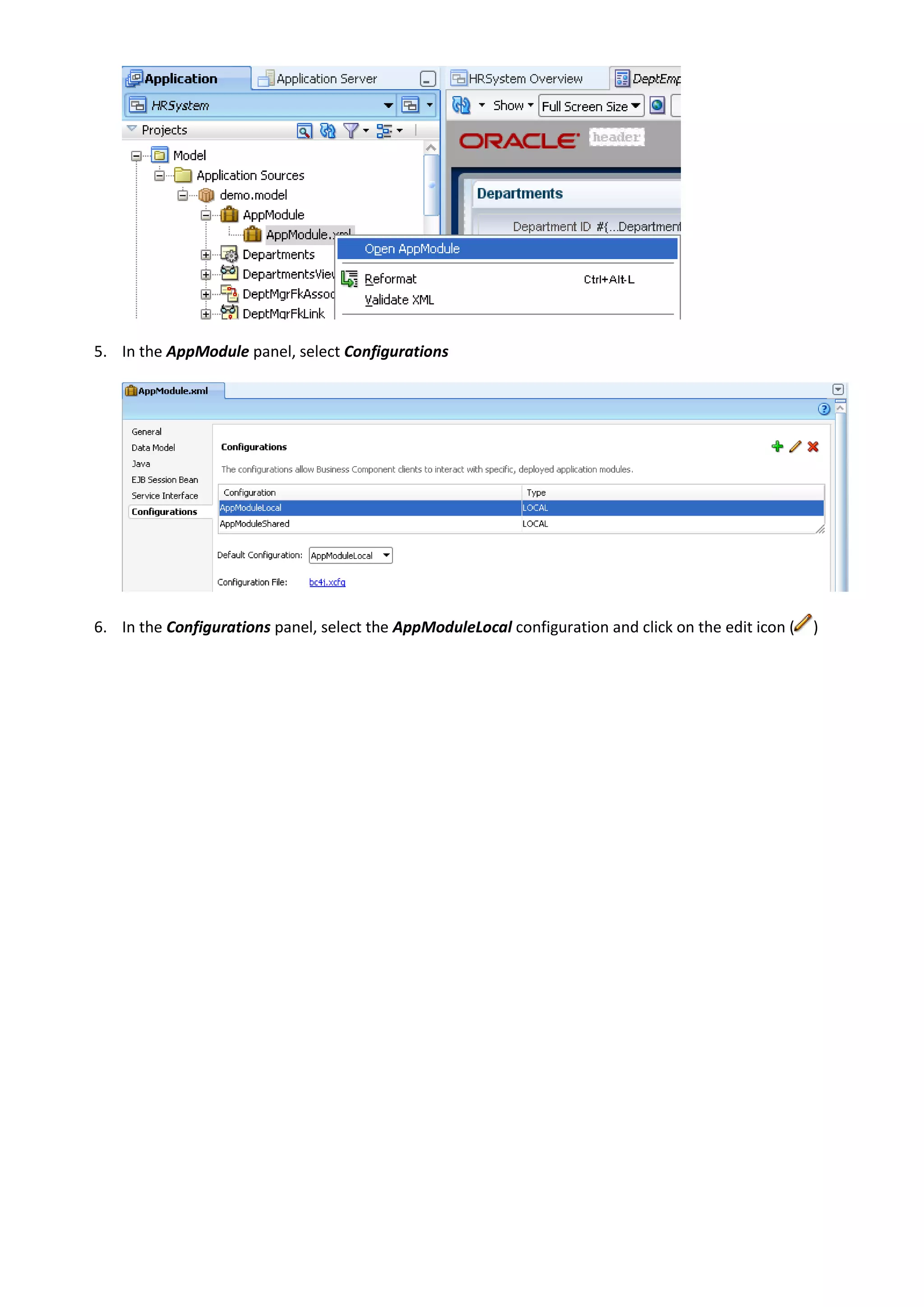 5. In the AppModule panel, select Configurations 6. In the Configurations panel, select the AppModuleLocal configuration and click on the edit icon ( ) 