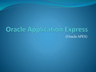 (Oracle APEX)
 