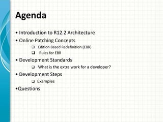 Oracle applications r12.2, ebr, online patching   means lot of work for developers