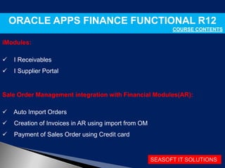 ORACLE APPS FINANCE FUNCTIONAL R12 ONLINE TRAINING COURSE CONTENT | PPTX