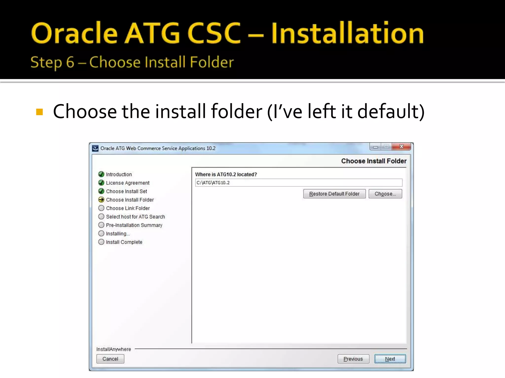 

Choose the install folder (I’ve left it default)

 