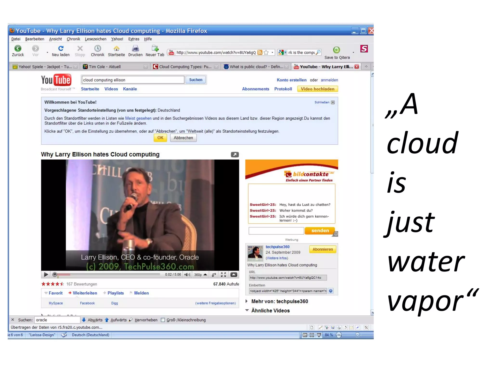 „A
cloud
is
just
water
vapor“
 