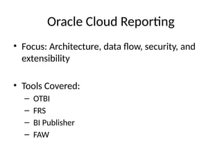 Oracle Fusion ERP Cloud Reporting details | PPTX